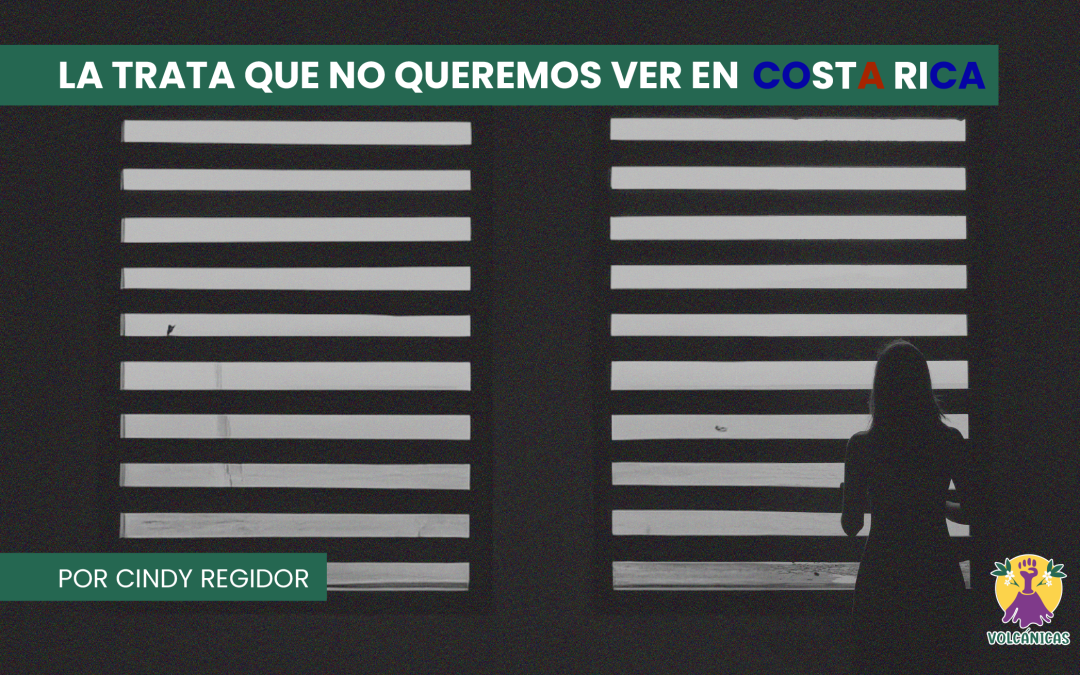 La trata que no queremos ver en Costa Rica