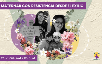 Maternar con resistencia desde el exilio