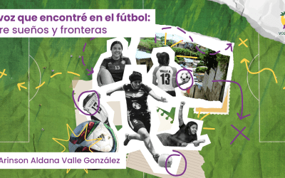 La voz que encontré en el fútbol: entre sueños y fronteras