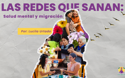 Las redes que salvan: salud mental y migración